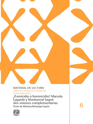cover image of ¿Femicidio o feminicidio? Marcela Lagarde y Montserrat Sagot